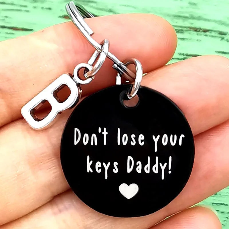 “Don’t lose your keys Daddy” keyring